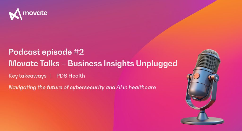 Podcast episode #2: Movate talks – Business insights unplugged