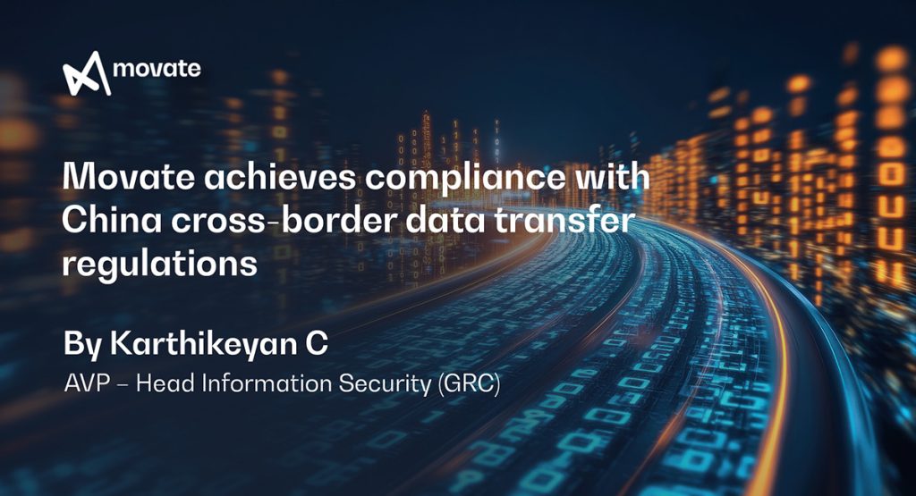 Movate is compliant with China cross-border data transfer regulations  