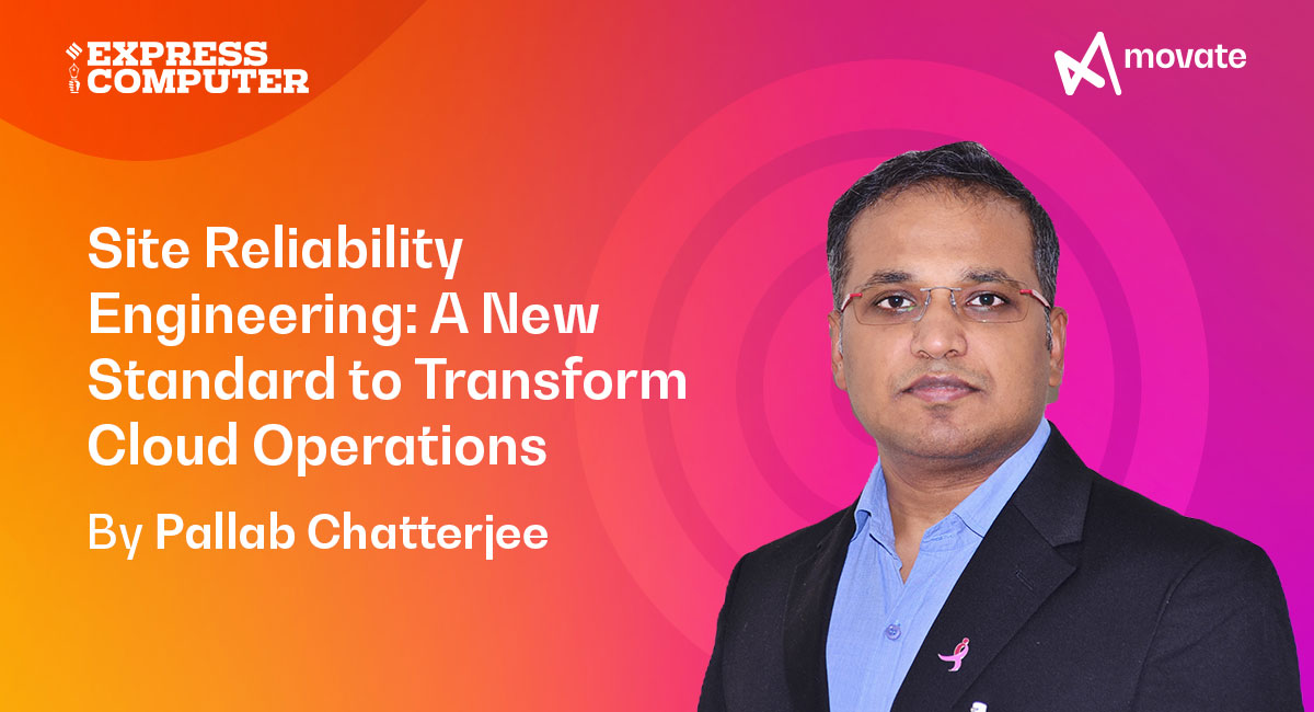 Site Reliability Engineering: A New Standard to Transform Cloud Operations