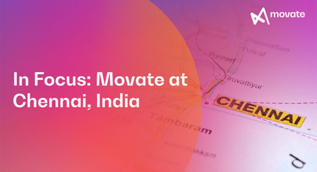 In Focus: Movate at Chennai, India