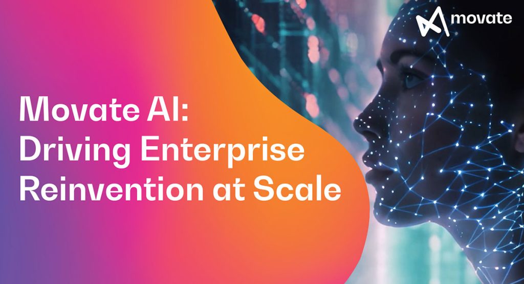 Movate AI: Driving Enterprise Reinvention at Scale