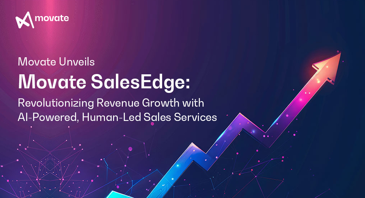 Movate Unveils Movate SalesEdge: Revolutionizing Revenue Growth with AI-Powered, Human-Led Sales Services