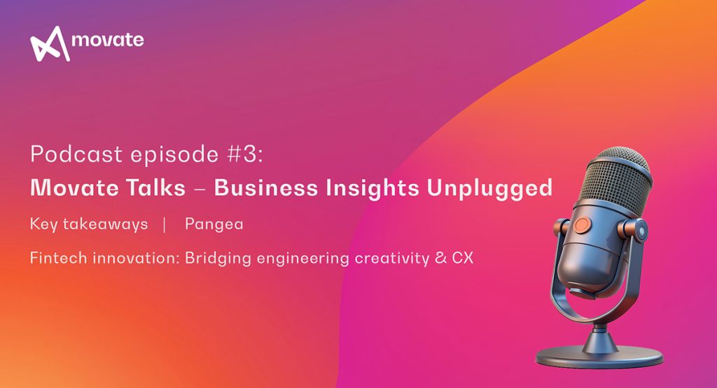Podcast episode #3: Movate talks – Business insights unplugged