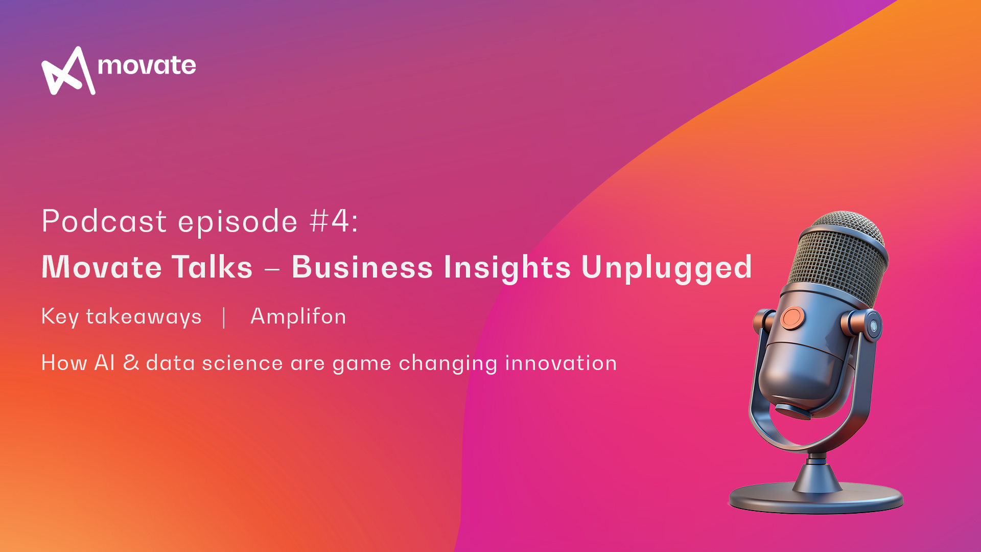 Giuseppe, Group Data and AI Officer at Amplifon, shares insights on AI strategy during Movate Talks podcast.