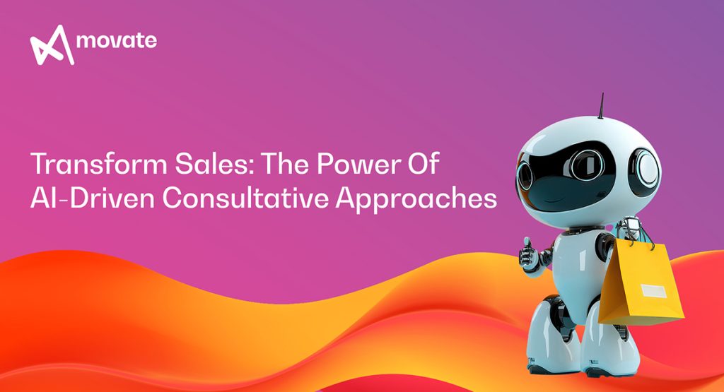 Transform sales via AI-led consultative approaches