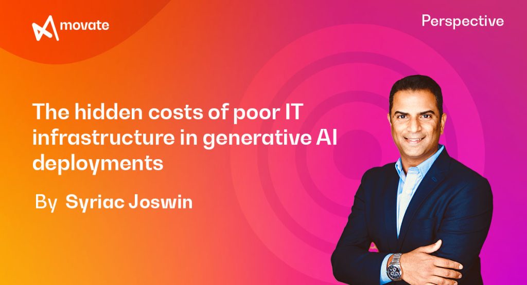 The Hidden Costs Of Poor IT Infrastructure In Generative AI Deployments
