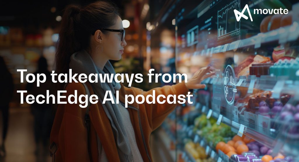 Top takeaways from TechEdge AI podcast